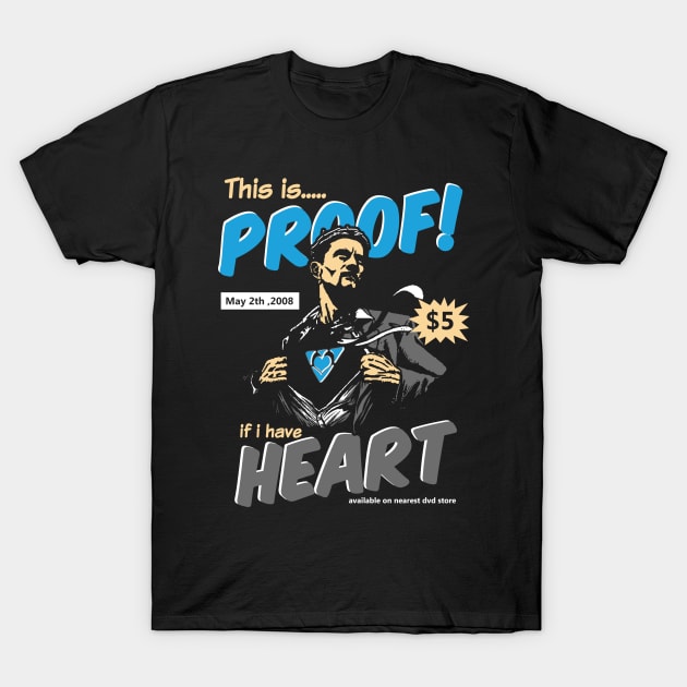 Proof Of Heart T-Shirt by eggtee_com